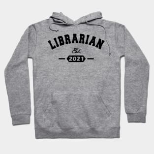 Librarian Est. 2021 Hoodie